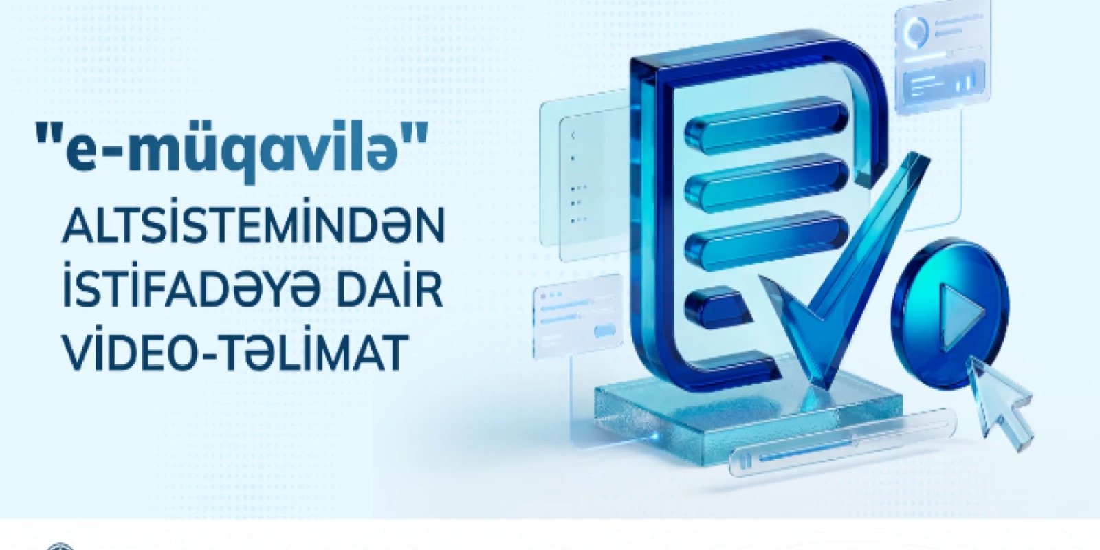 “e-müqavilə” altsistemindən istifadəyə dair video-təlimat hazırlanıb - VİDEO