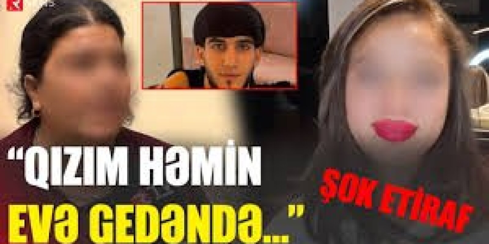 14 yaşlı qızın anasından ŞOK ETİRAF: “Övladım həmin gün evdə…”