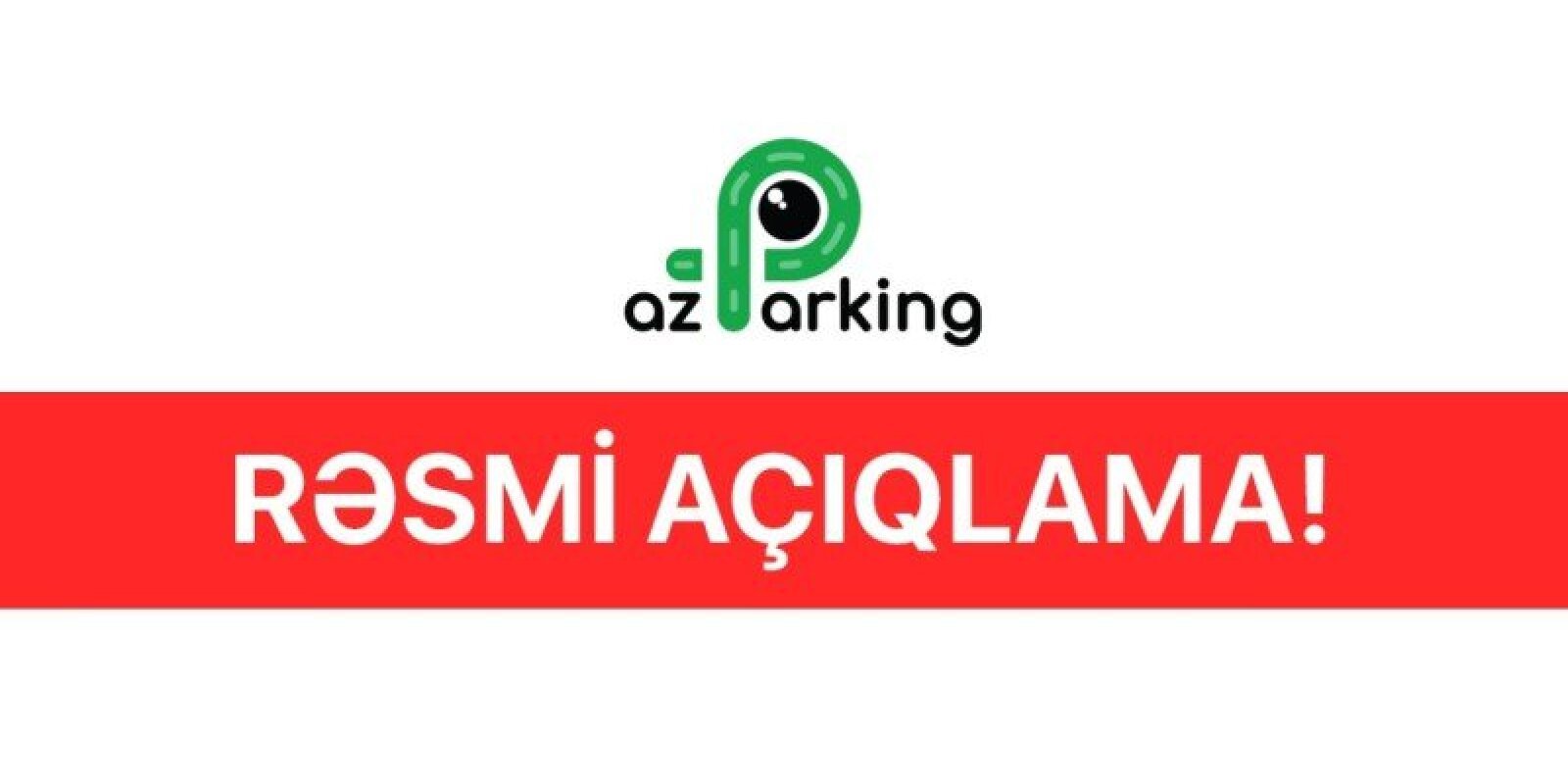 Maşınları mülki şəxslər cərimələyib? - “AzParking”dən rəsmi açıqlama