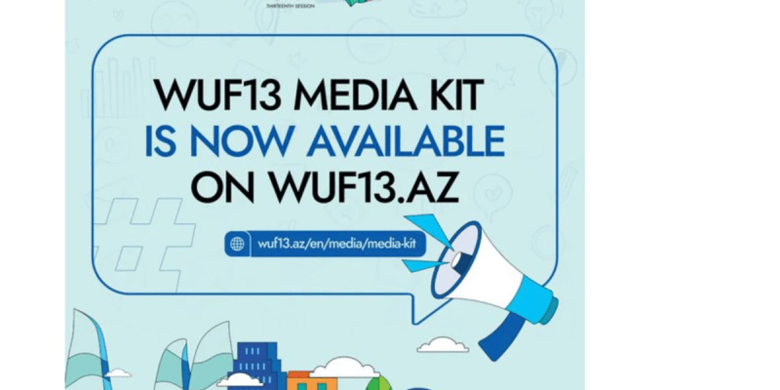 Media nümayəndələri üçün "WUF13 Media Kit" hazırlanıb